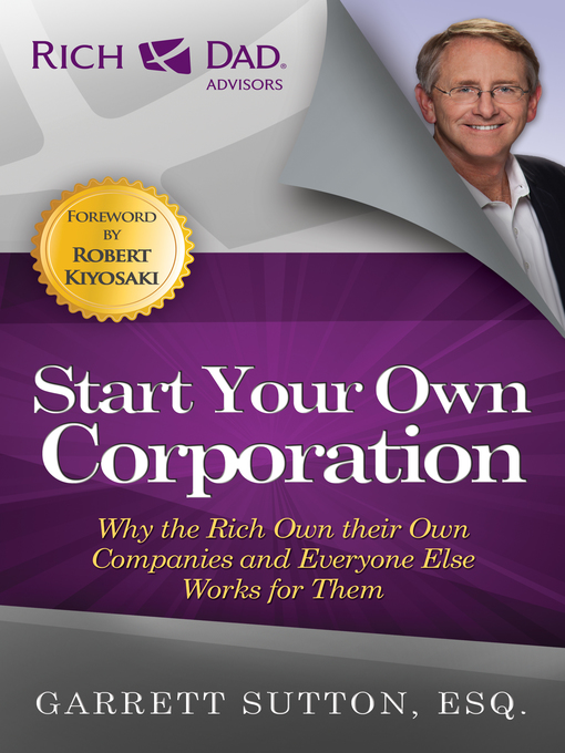 Title details for Start Your Own Corporation by Garrett Sutton - Available
